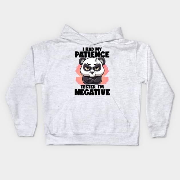 I Had My Patience Tested I'm Negative Panda Fluent Sarcasm Kids Hoodie by MerchBeastStudio